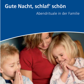 Einband Flyer "Gute Nacht, schlaf’ schön (Abendrituale in der Familie)"